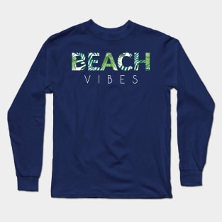 Beach Vibes Long Sleeve T-Shirt